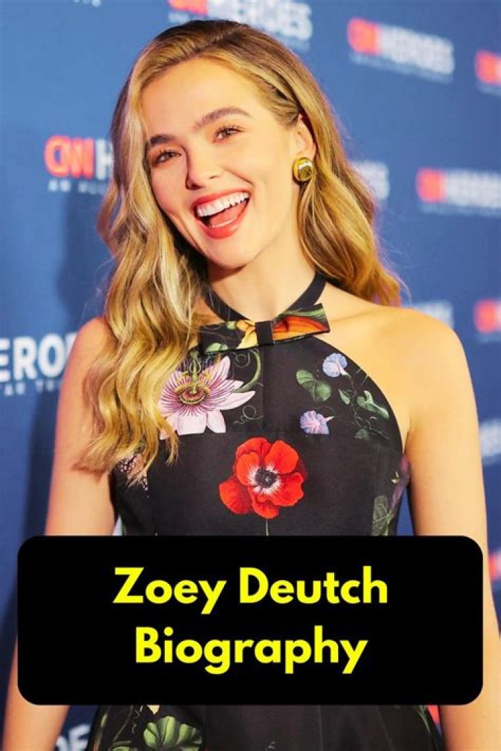 Zoey Deutch - Bio, Age, Net Worth, Career, Nationality, Facts